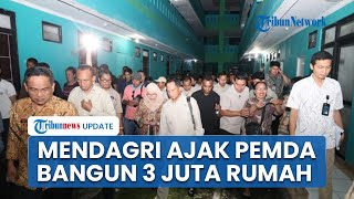 Mendagri Dorong Pemda Sukseskan Program 3 Juta Rumah, Wujudkan Program Prioritas Presiden