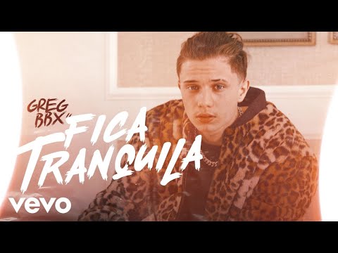 Greg BBX - Fica Tranquila