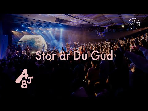Stor är Du Gud - Live Video | Stockholm Worship