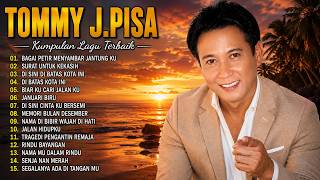 Download lagu Tommy J Pisa Full Album | Lagu Nostalgia Tak Lekang Waktu mp3