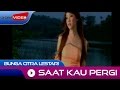 Bunga Citra Lestari - Saat Kau Pergi | Official Video