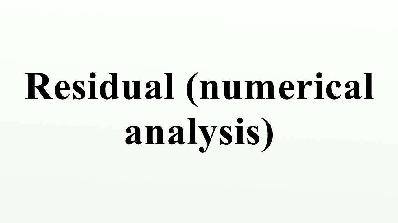 Residual (numerical analysis)