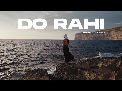 AFRAZ X @dimomelan  - DO RAHI ( OFFICIAL MV )