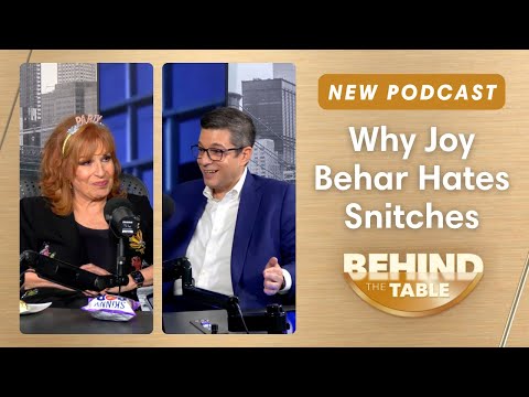 Why Joy Behar Hates Snitches | Behind the Table Podcast