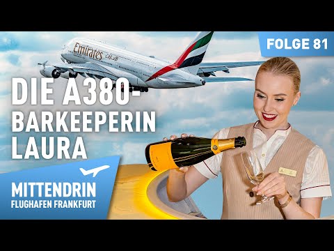 Die A380-Barkeeperin Laura | Mittendrin - Flughafen Frankfurt 81