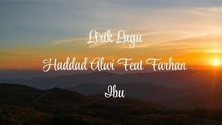 Haddad Alwi Feat Farhan - Ibu ( Lirik Lagu )