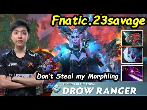 Fnatic 23savage [Drow Ranger] Steal Morphling No Problem Carry Insane Arrow Dota 2 7.22H Gameplay