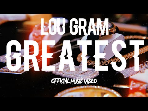 Lou Gram "Greatest" (eshackproductions - Official Music Video)