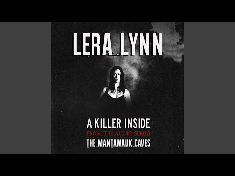 A Killer Inside - From the Audio Series The Mantawauk Caves (Extended)