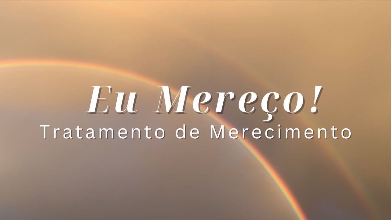 Tratamento de Merecimento !