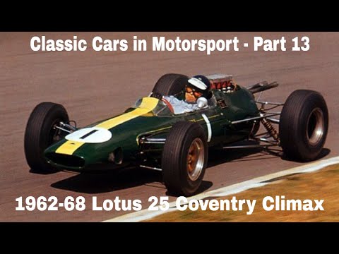 Classic Cars in Motorsport - Part 13 - Lotus 25