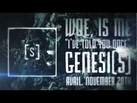 Woe, Is Me - I've Told You Once (Lyric Video)