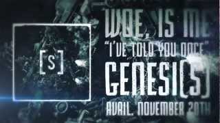 Woe, Is Me - I&#39;ve Told You Once (Lyric Video)