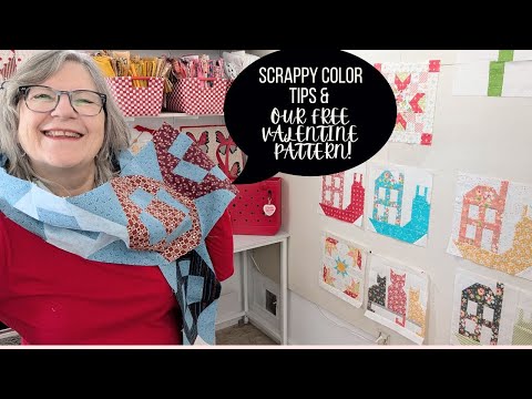 Scrappy Color Tips & Our FREE Valentine Pattern!