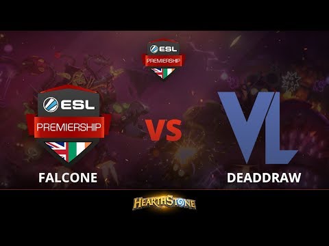 [Hearthstone] Falcone vs DeadDraw - Quarterfinals - ESL Premiership Summer 2018 Finals