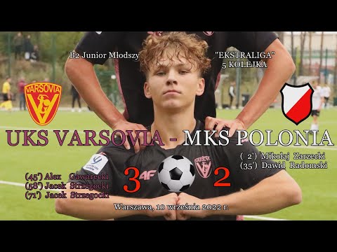 10 IX 2022 r.   UKS VARSOVIA - MKS POLONIA (bramki)