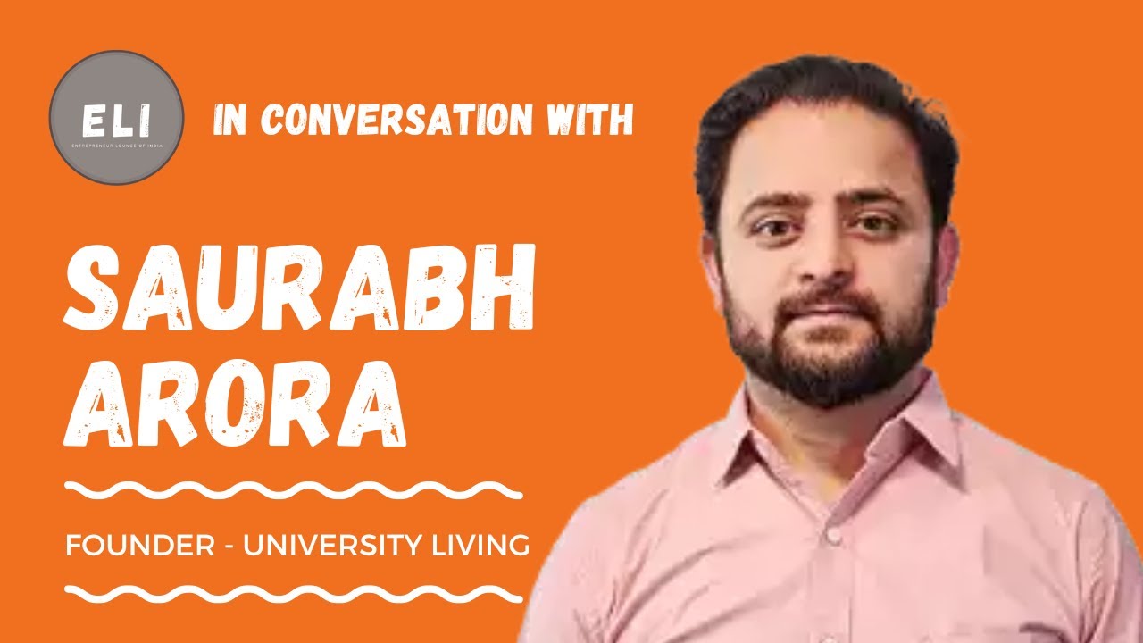 From Meerut to Millions: Saurabh Arora's Remarkable Journey Building a Student Housing Empire!