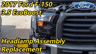 2017 Ford F-150 - 3.5 EcoBoost - Headlamp Assembly Replacement