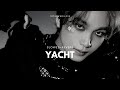 Yacht By NCT 127 엔시티 127 Slowed Reverb