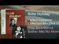 Billie Holiday - You Ain't Gonna Bother Me No More