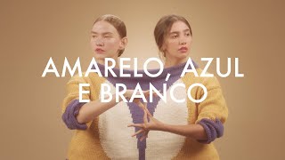 Anavitória, Rita Lee - Amarelo, Azul E Branco (Visualizer)