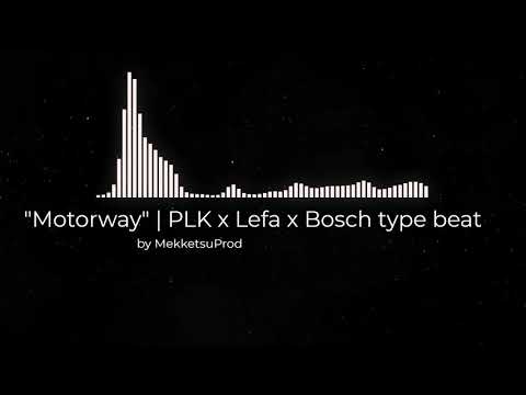 {Free} 🏍️🚓 "Motorway" | PLK x Lefa x Bosch type beat - Rap instru 2020