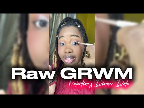 RAW GRWM Valentine’s Dinner Date | CHINAKA