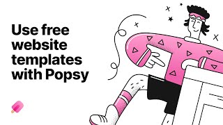 How to Use Free Website Templates with Popsy