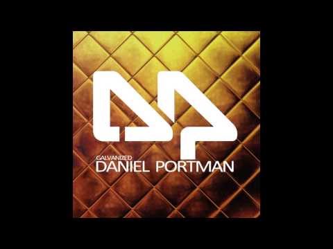 Daniel Portman - Galvanized ( Original Mix )