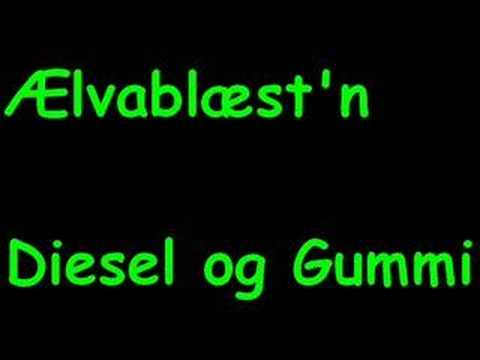 Ælvablæst'n - Diesel og Gummi