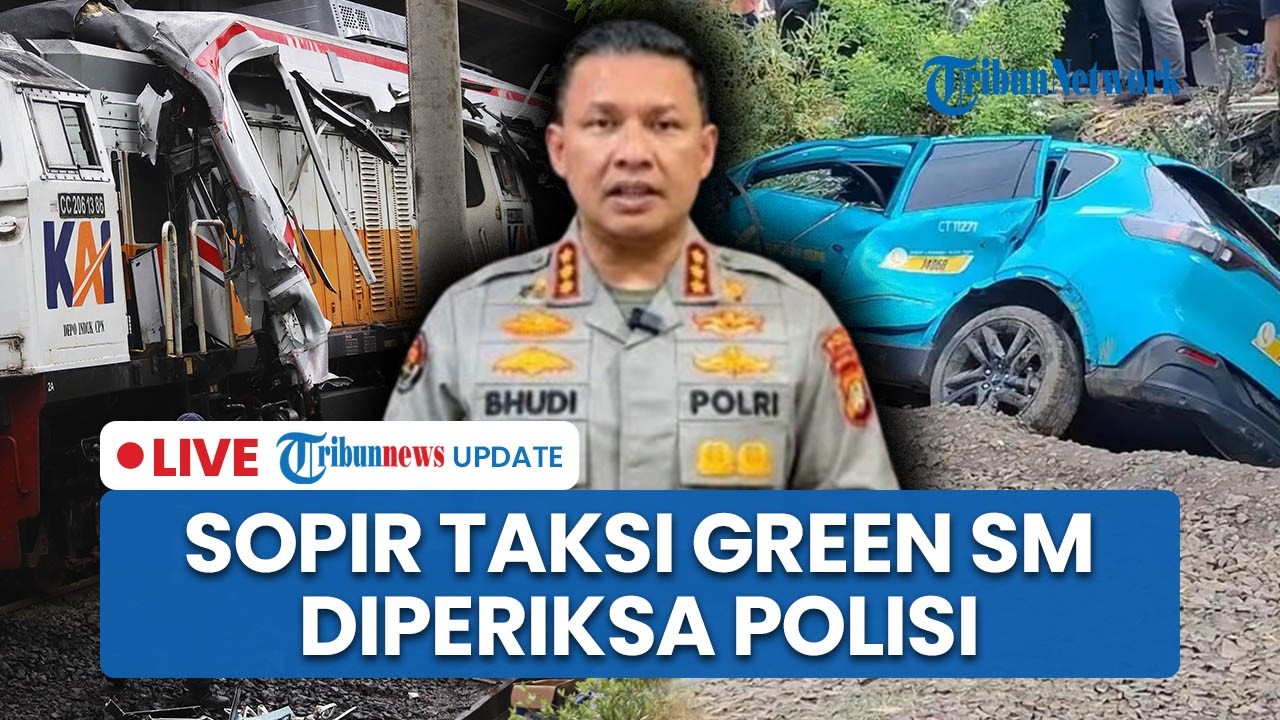 LIVE: Sopir Taksi Diduga Biang Kerok Kecelakaan Kereta yang Tewaskan 16 Orang di Bekasi Diperiksa