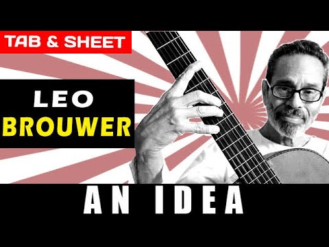 TAB/Sheet: An Idea (Passacaglia for Eli) by Leo Brouwer [PDF + Guitar Pro + MIDI]