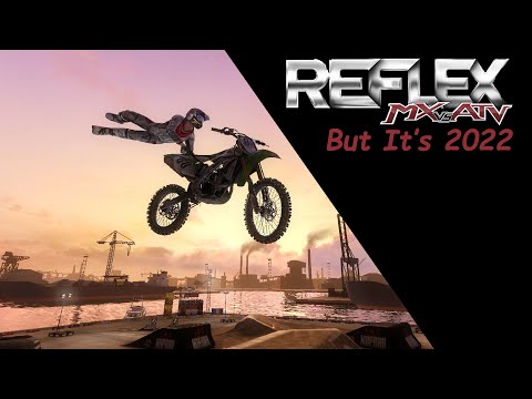 MX vs ATV Reflex, but it's 2022