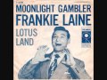 Frankie Laine - Moonlight Gambler (1956)