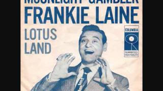 Frankie Laine - Moonlight Gambler (1956)