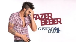 Gusttavo Lima - Fazer Beber