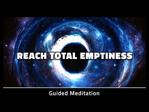 Reach Total Emptiness Meditation | Forget Time 10 Minute Guided Meditation