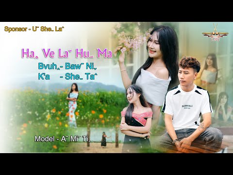 Haꞈ Ve Laˇ Huˍ Ma - Sheˍ Taˆ #lahusong [OFFICIAL MV]