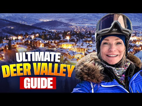 Everything You Need to Know Before Visiting Deer Valley