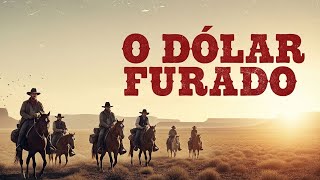 O Dólar Furado: A Moeda da Vingança! | Faroeste Spaghetti Clássico COMPLETO com Giuliano Gemma