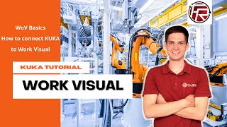 KUKA Work Visual basics - How to connect robot to WoV ?