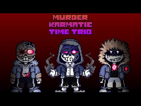 [Murder!Karmatic Time Trio] Forever a Syndicate of Slaughterers (Phase 1)