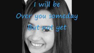 Demi Lovato Song:Not Yet[with lyrics]