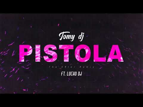 Pistola (Remix) Tomy Dj Ft Lucho Dj