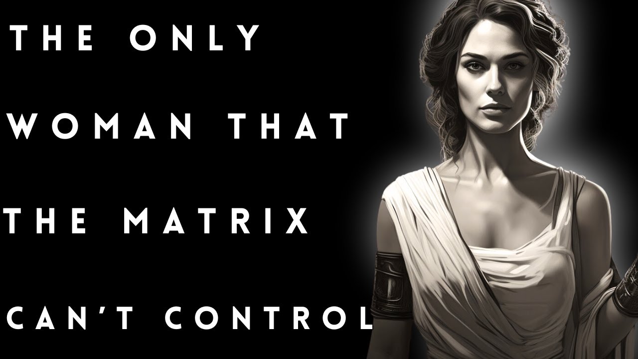 Why The Sigma Female Is Uncontrollable by The Matrix