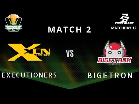 XCN VS BIGETRON Match 2 IESPL Point Blank ( PROVENCE ) Matchday 12 - Tokopedia Battle Of Friday