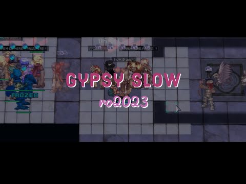 『ro2023』 gypsy slow - 12/06 @ragnarotico