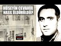 Devrim Yolcuları belgeseli; Hüseyin Cevahir nasıl öldürüldü? Devrim Yolcuları belgeseli; Hüseyin Cevahir nasıl öldürüldü?