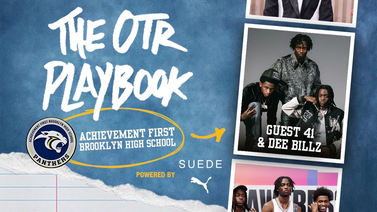 OTR Playbook Series x PUMA -  Ep 2. 41 speaks with Achievement First Brooklyn High School