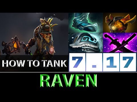 Raven [Bristleback] How To Tank New Patch ► Dota 2 7.17